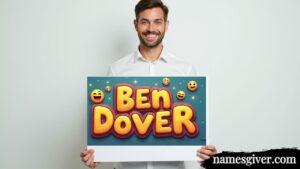 Funny Names Like Ben Dover